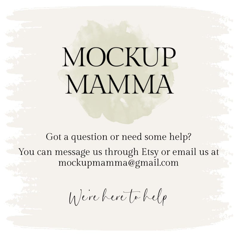 May include: A digital graphic with the text "MOCKUP MAMMA" in a bold, elegant font, set against a soft, watercolor-style background. Additional text provides contact information for questions and help.