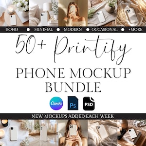 Könnte beinhalten: Werbebild für ein Telefon-Mockup-Bundle. Das Bild zeigt den Text "50+ Printify PHONE MOCKUP BUNDLE" mit Symbolen für Canva, PS und PSD. Lifestyle-Fotos mit Telefonen sind ebenfalls enthalten.