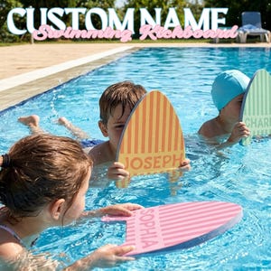 May include: Three foam swimming kickboards with vertical stripes and personalized names. One is pink with the name SOPHIA, one is orange with the name JOSEPH, and one is light green with the name CHARLIE. The text CUSTOM NAME Swimming Kickboard is visible.