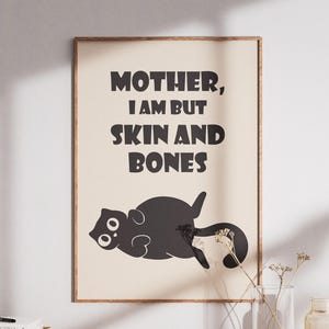 Fat Black Cat Printable Wall Art - Mother I Am But Skin and Bones Poster