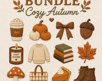 May include: An embroidery design set titled BUNDLE Cozy Autumn featuring icons of a coffee cup, pumpkins, a bow, an acorn, a candle labelled COZY SEASON, a sweater, a stack of three books, a maple leaf, a mushroom, a tote bag, pie, and boots.