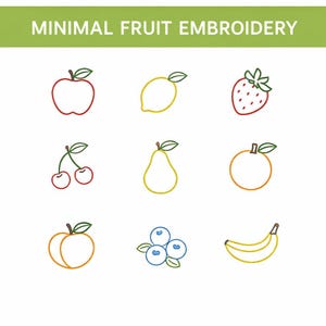 May include: Minimal fruit embroidery design showing outlines of an apple, lemon, strawberry, cherries, pear, orange, peach, blueberries, and banana. The text "MINIMAL FRUIT EMBROIDERY" is at the top in green.