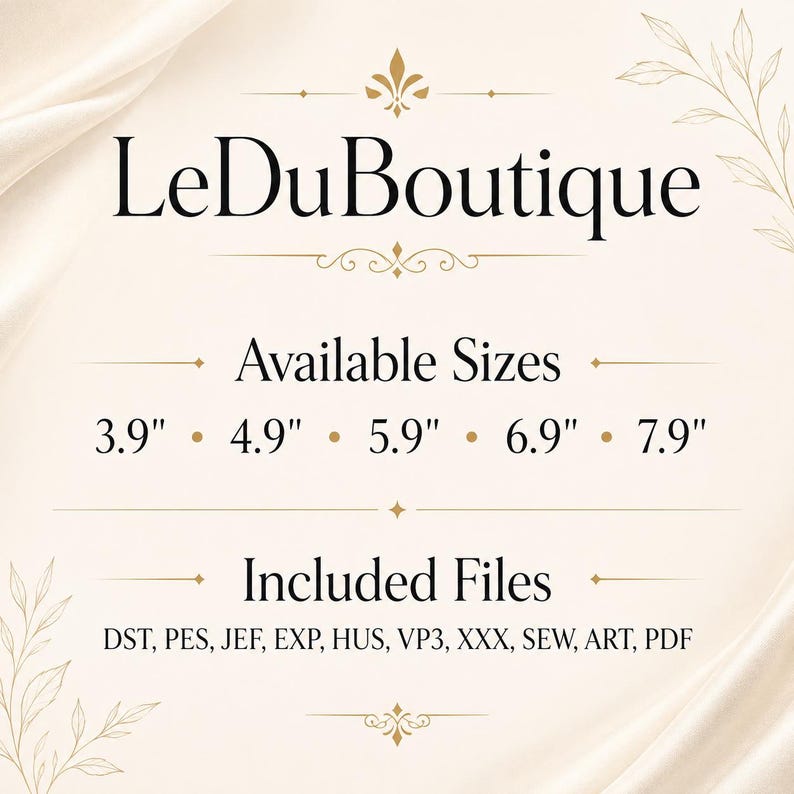 May include: A digital information graphic for LeDuBoutique listing available sizes of 3.9", 4.9", 5.9", 6.9", and 7.9" inches. The text lists included file formats as DST, PES, JEF, EXP, HUS, VP3, XXX, SEW, ART, and PDF on a cream background.