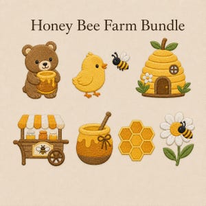 May include: The Honey Bee Farm Bundle features embroidered patches including a brown bear holding a honey pot, a yellow chick, a small bee, a yellow beehive, a honey stand, a honey pot with a dipper, a honeycomb, and a bee on a white flower.