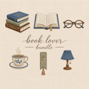 May include: An embroidered book lover bundle design featuring a stack of three books, an open book, round glasses, a teacup on a saucer, a floral bookmark with a tassel, and a table lamp with the text book lover bundle centered in cursive script.