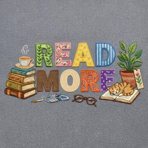 Read More Embroidery Design, Book Lover Quote, Cozy Reading Machine Embroidery File