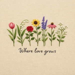 wo Liebe wächst Wildblumen Blumengarten Zitat Maschinenstich Design Digitaler Download Datei