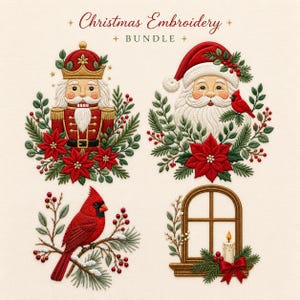 May include: A Christmas Embroidery Bundle featuring four designs: a nutcracker, Santa Claus, a red cardinal on a branch, and a window with a candle. Each design is surrounded by green pine needles, red berries, and red poinsettia flowers.