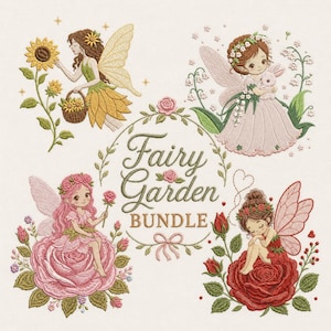 Peut inclure: Un ensemble de broderie intitulé Fairy Garden BUNDLE représentant quatre fées distinctes. L'une tient un tournesol, une autre un lapin, une est assise sur une rose rose et une sur une rose rouge. Le texte Fairy Garden BUNDLE est centré.