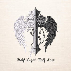 May include: Embroidered design of a cross with angel wings and roses, split into black and white halves. A string of beads and the text "Half Light Half Lost" are also included.