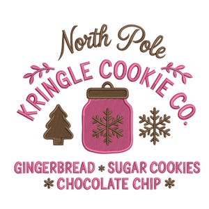 May include: An embroidered design in pink and brown, reading "North Pole Kringle Cookie Co." with a jar, snowflake, and Christmas tree. The text below says "Gingerbread * Sugar Cookies * Chocolate Chip *."