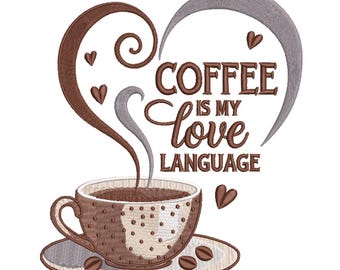Il caffè è il mio linguaggio dell'amore - Disegno da ricamo - File da ricamo