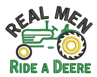 Real Men Ride A Deere Embroidery Design-Embroidery Machine File