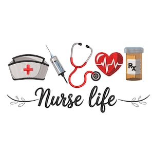Może przedstawiać: Haftowany wzór z czepkiem pielęgniarki, strzykawką, czerwonym stetoskopem, sercem z linią bicia serca i butelką z lekiem. Napis "Nurse life" jest napisany kursywą.