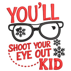 Puede incluir: Diseño gráfico con gafas negras, un copo de nieve en una lente y un punto en la otra. El texto rojo dice "YOU'LL SHOOT YOUR EYE OUT KID", con copos de nieve.