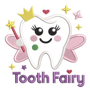 May include: Embroidered design of a smiling tooth fairy with a gold crown, pink wings, and a magic wand. The design includes stars, hearts, and the words "Tooth Fairy" in purple.