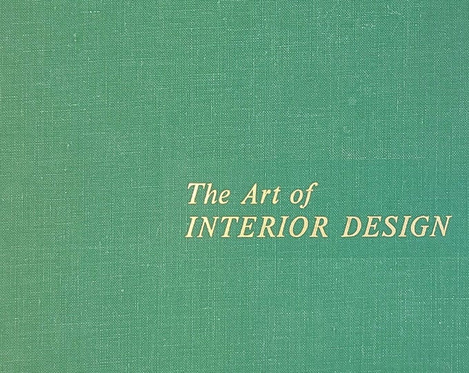 Vintage 1960 the Art of Interior Design - A Text in the Aesthetics of ...