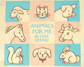 1941 Animals For Me Book by Lois Lenski - First Edition Vintage Kids Book