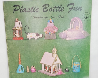 Vintage 1965 Plastic Bottle Fun - Handicrafts For Fun Book - Vintage Craft Book / Recycled Crafts / Sixties Craft Book / Kitschy Craft Book