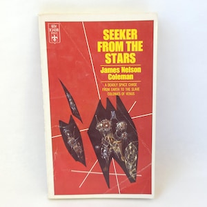 Seeker From The Stars, annata 1967 di James Nelson Coleman - Copertina flessibile - Fantascienza d'epoca / Fantascienza anni Sessanta