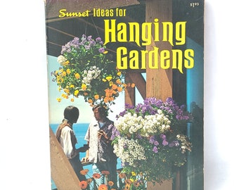 Jahrgang 1974 Sonnenuntergangsideen für hängende Gärten – Erstausgabe – Vintage-Garten / Gartenbuch / Siebziger-Garten