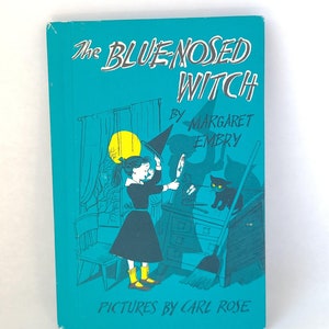 1956 The Blue-Nosed Witch: Vintage Halloween Kids Book