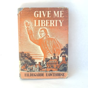 Vintage 1945 Give Me Liberty Book: Patrick Henry Biography