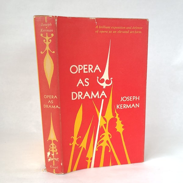 Vintage 1956 Opera as Drama by Joseph Kerman - Vintage Opera Book / Opera Lover Gift