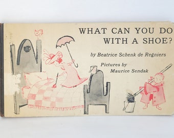 Vintage 1955 &quot;What Can You Do With A Shoe&quot; First Edition: Maurice Sendak Kids Book