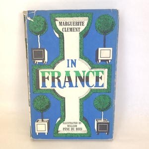 1956 In France - Marguerite Clement- First Edition - Vintage France Book / Vintage Hardcover