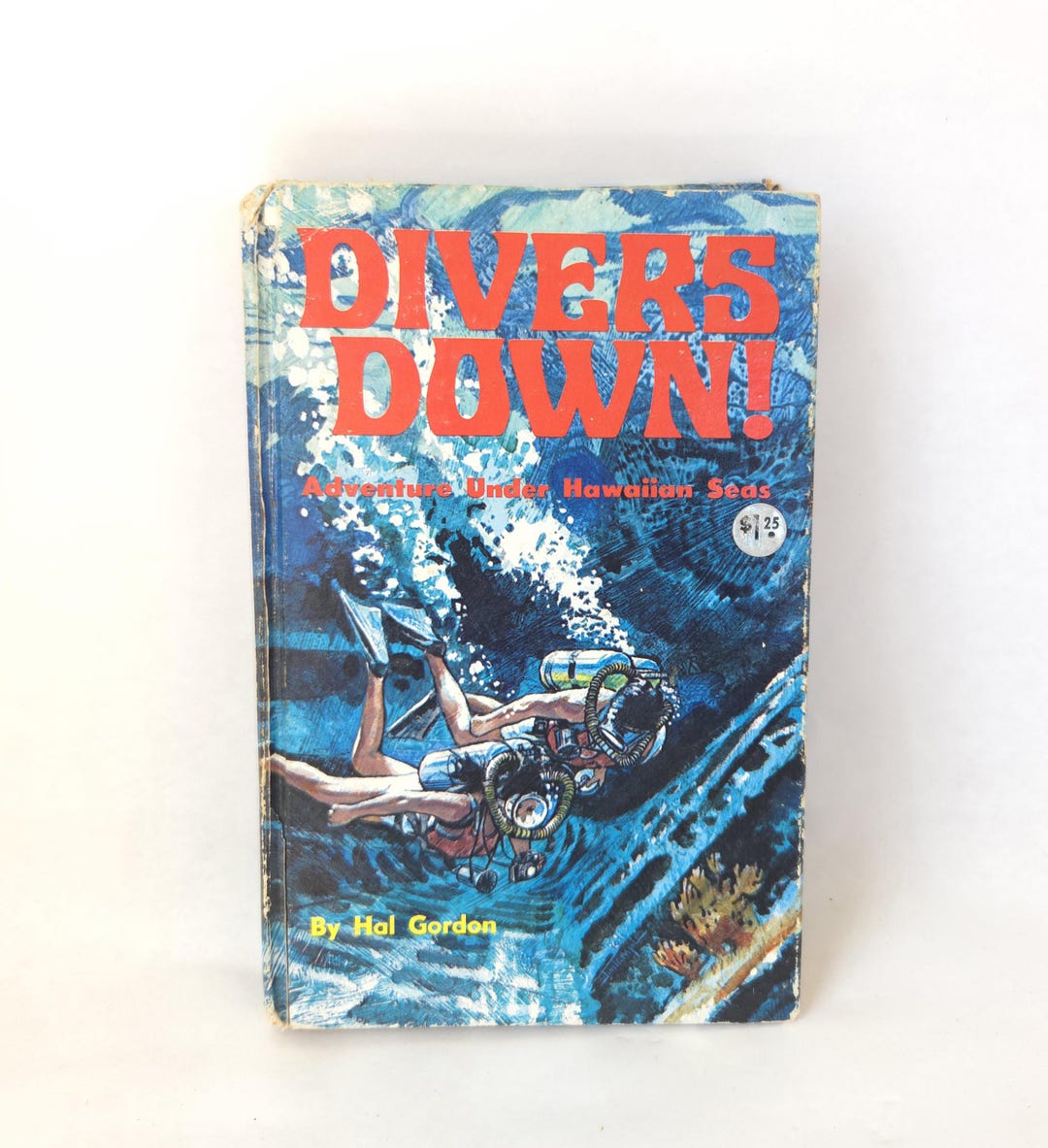 Hal Gordon 1971 Divers Down! Adventure Under Hawaiian Seas by Hal Gordon - Vintage ...