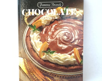 Vintage 1985 Famous Brands Chocolate Classics Cookbook - Chocolate Cookbook / Retro Cookbook / Vintage Cookbook / Dessert Cookbook
