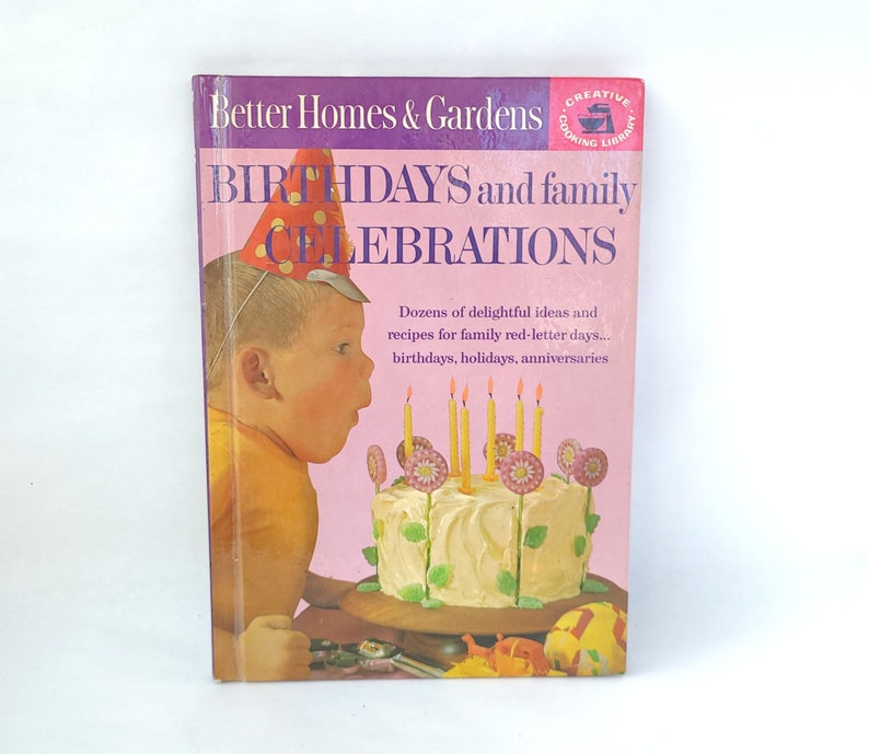 Vintage 1963 Better Homes and Gardens Birthdays and Family Celebrations Cookbook First Edition Vintage Cookbook / Sixties Cookbook image 1