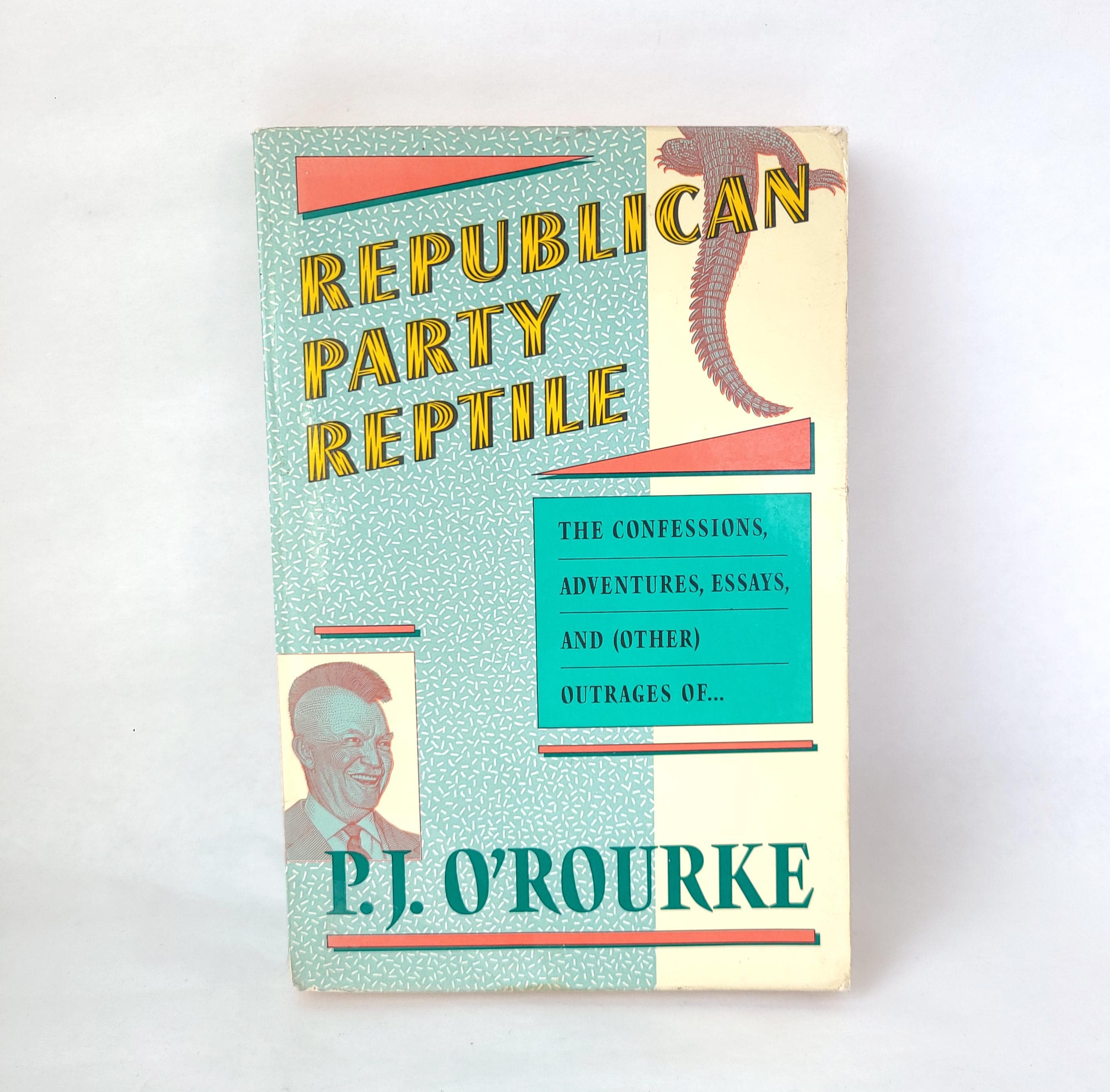 1987 Republican Party Reptile Book: P.J. O'Rourke First Edition Memoir