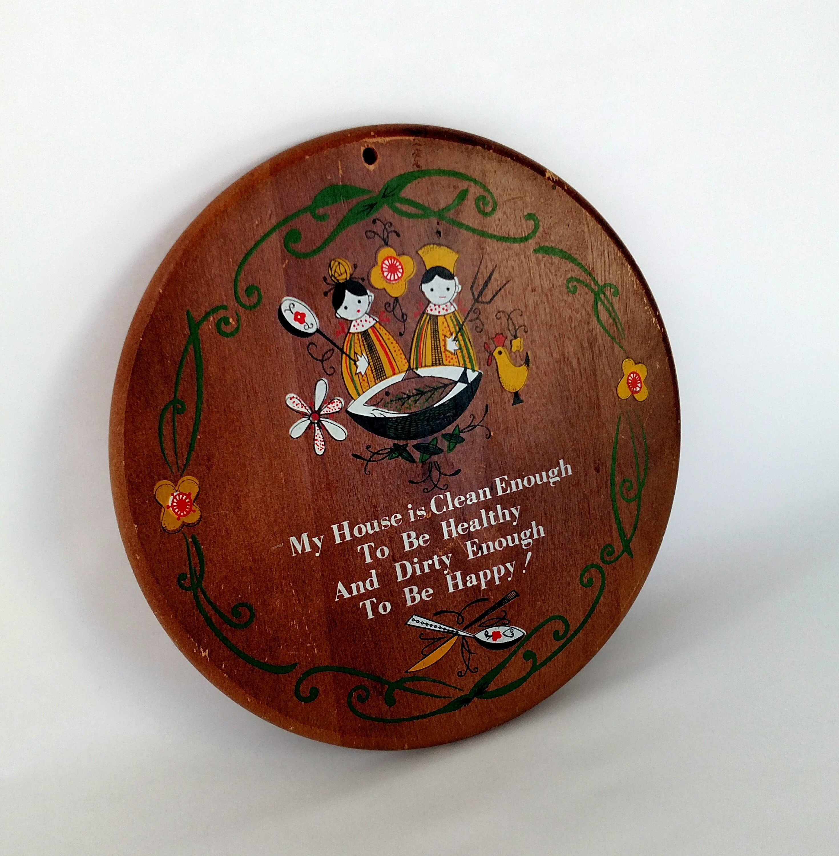 Vintage Kitschy Folk Art Wall Plaque My House is Clean Enough to be