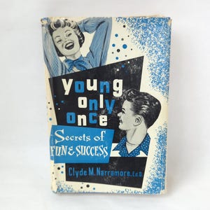 1957 Young Only Once Book: Vintage Fifties Children&#39;s Hardcover