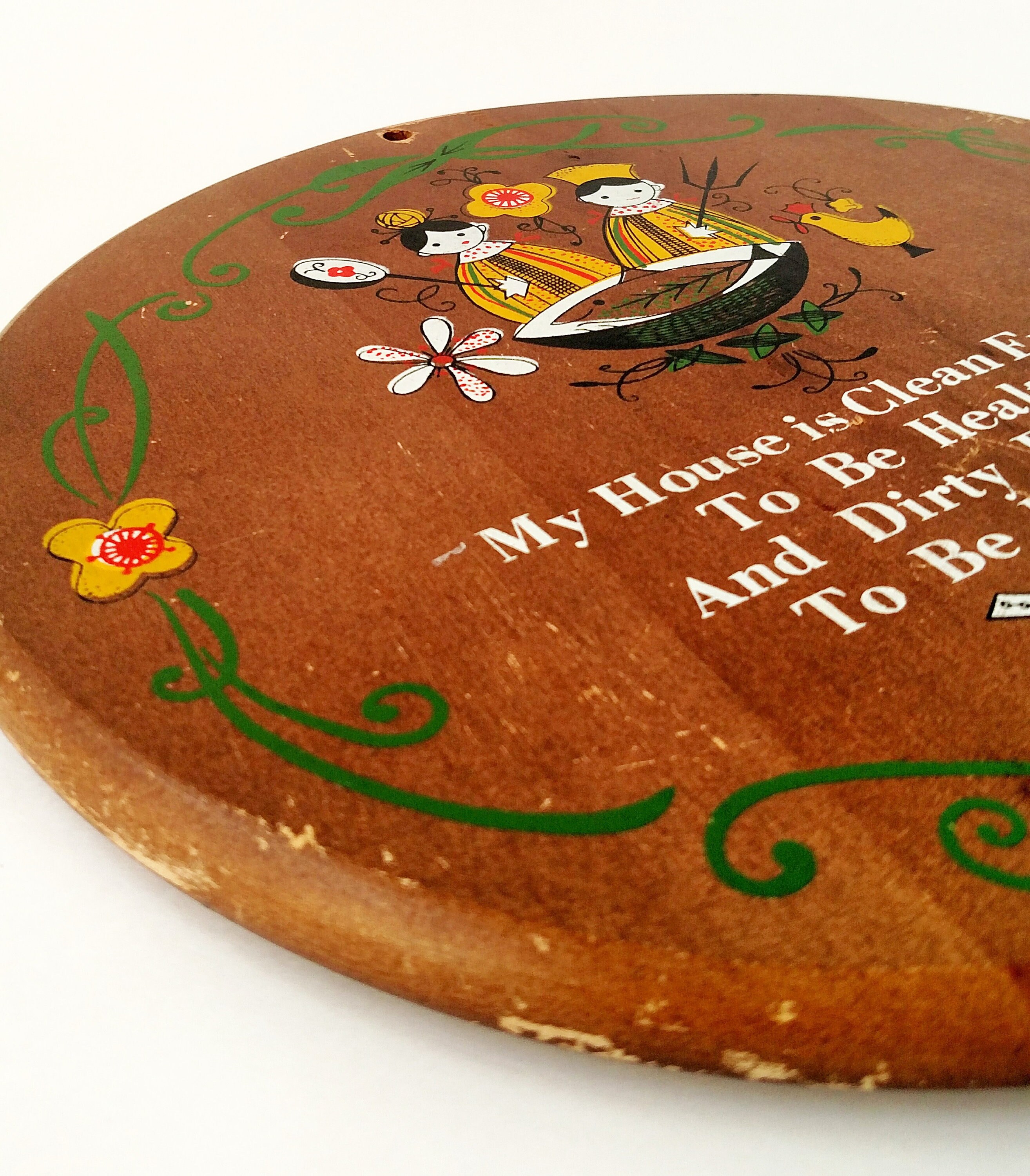 Vintage Kitschy Folk Art Wall Plaque My House is Clean Enough to be