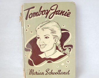 Vintage 1951 Tomboy Janie by Marian Schoolland - Vintage Kid's Book / Vintage Chapter Book / Fifties Kids Book