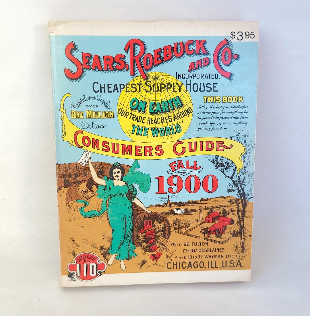 Vintage Reproduction of Sears, Roebuck and Co Fall 1900 Consumers Guide
