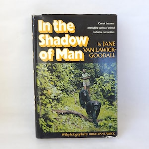 1971 In The Shadow Of Man - Jane Goodall First Edition Primatology Book