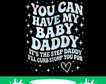 Funny Stepdad PNG SVG, Baby Daddy Design