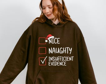 おもしろクリスマスチェックリストスウェットシャツ - いたずらっぽい証拠不十分シャツ、ホリデーユーモアTシャツ、女性へのかわいいクリスマスギフト