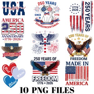 May include: A set of patriotic designs celebrating 250 years of the United States. Features eagles, flags, and fireworks in red, white, and blue. Text includes "250 Years of Freedom" and "Made in America". Suitable for various applications.