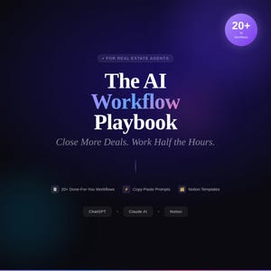 以下が含まれることがあります： 暗い青と紫のグラデーションの背景を持つデジタルグラフィック。テキストは白と紫で「The AI Workflow Playbook」と書かれています。追加のテキストには「Close More Deals. Work Half the Hours.」と「For Real Estate Agents.」が含まれています。