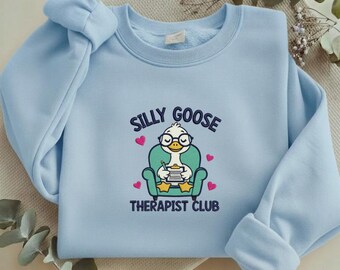 Silly Goose Therapist Club Embroidered Sweatshirt, Funny Goose Therapist Shirt, Mental Health Gift, Cute Counseling Crewneck Y-15042626S