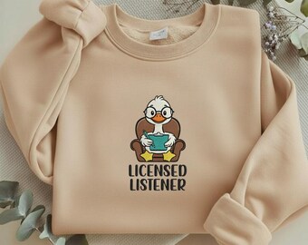Licensed Listener Embroidered Sweatshirt, Funny Duck Therapist Shirt, Mental Health Professional Gift, Cute Psychologist Tee Y-15042625S