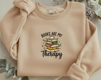 Books Are My Therapy Embroidered Sweatshirt, Bookish Gift for Book Lovers, Daisy Floral Reading Crewneck, Librarian Coffee Tee Y-15042628S