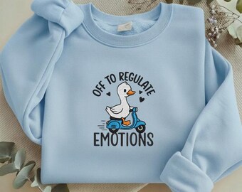 Embroidered Duck on Scooter Sweatshirt, Off to Regulate Emotions Crewneck, Mental Health Matters Gift, Cute Animal Embroidery Y-15042627S