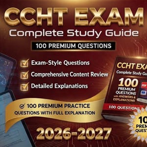Puede incluir: Una guía de estudio para el examen CCHT, con el texto "CCHT EXAM Complete Study Guide" en dorado. La portada destaca "100 preguntas premium" y los años "2026-2027". Texto adicional incluye "Preguntas de estilo de examen" y "Revisión completa del contenido".