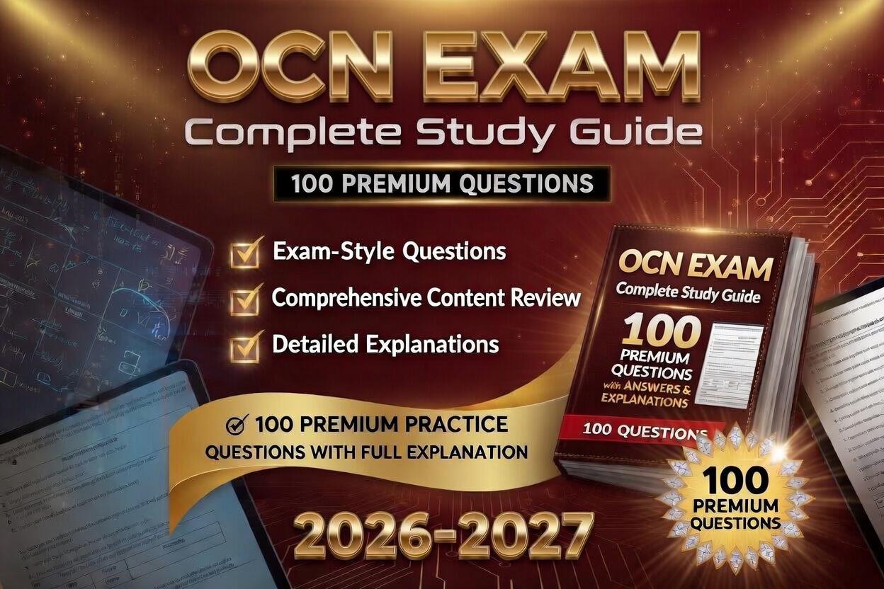 OCN Exam 2026-2027 | Ultimate Study Guide + 100 Premium Practice ...
